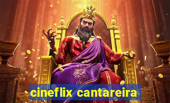 cineflix cantareira